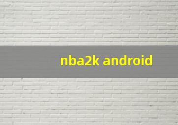 nba2k android